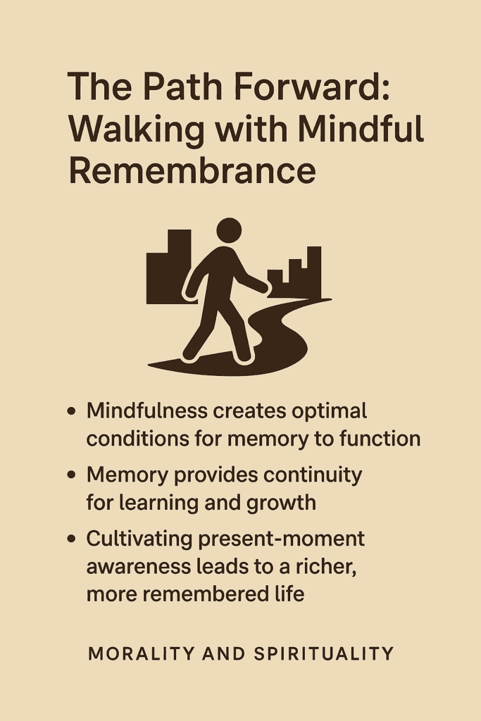 How mindfulness and memory work together to deepen awareness and create a more intentional, meaningful life.